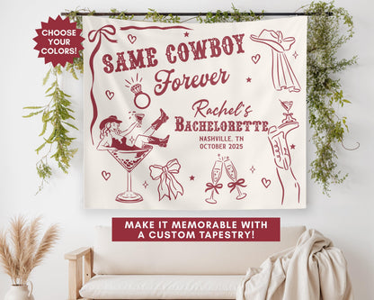 Personalized Bachelorette Banner, Same Cowboy Forever Party Tapestry, Western Bridal Shower Backdrop, Custom Cowgirl Bachelorette Sign