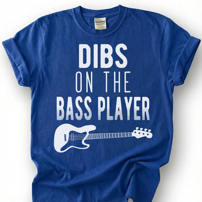 Dibs On The Bass Player Shirt, Funny Bass Guitar Wife T-Shirt, Musician Girlfriend Humor Tee, Rock Band Spouse Gift, Music Lover Unisex Top