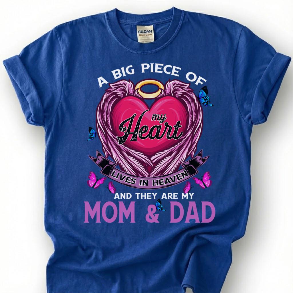 Big Piece Of Heart Lives In Heaven Mom Dad Shirt, Pink Angel Wing Halo Butterfly Tee, Grieving Orphan Memorial T-Shirt, Loss Parents Top