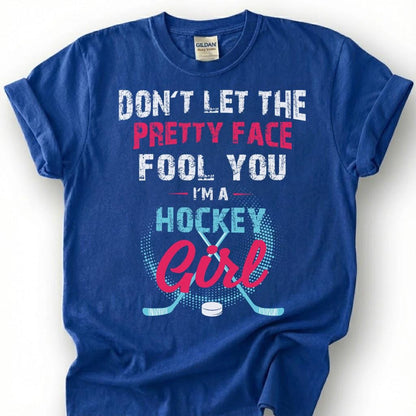 Let The Pretty Face Fool You A Hockey Girl Shirt, Women Hockey Player T-Shirt, Hockey Girl Tee, Female Hockey Gift, Girls Hockey