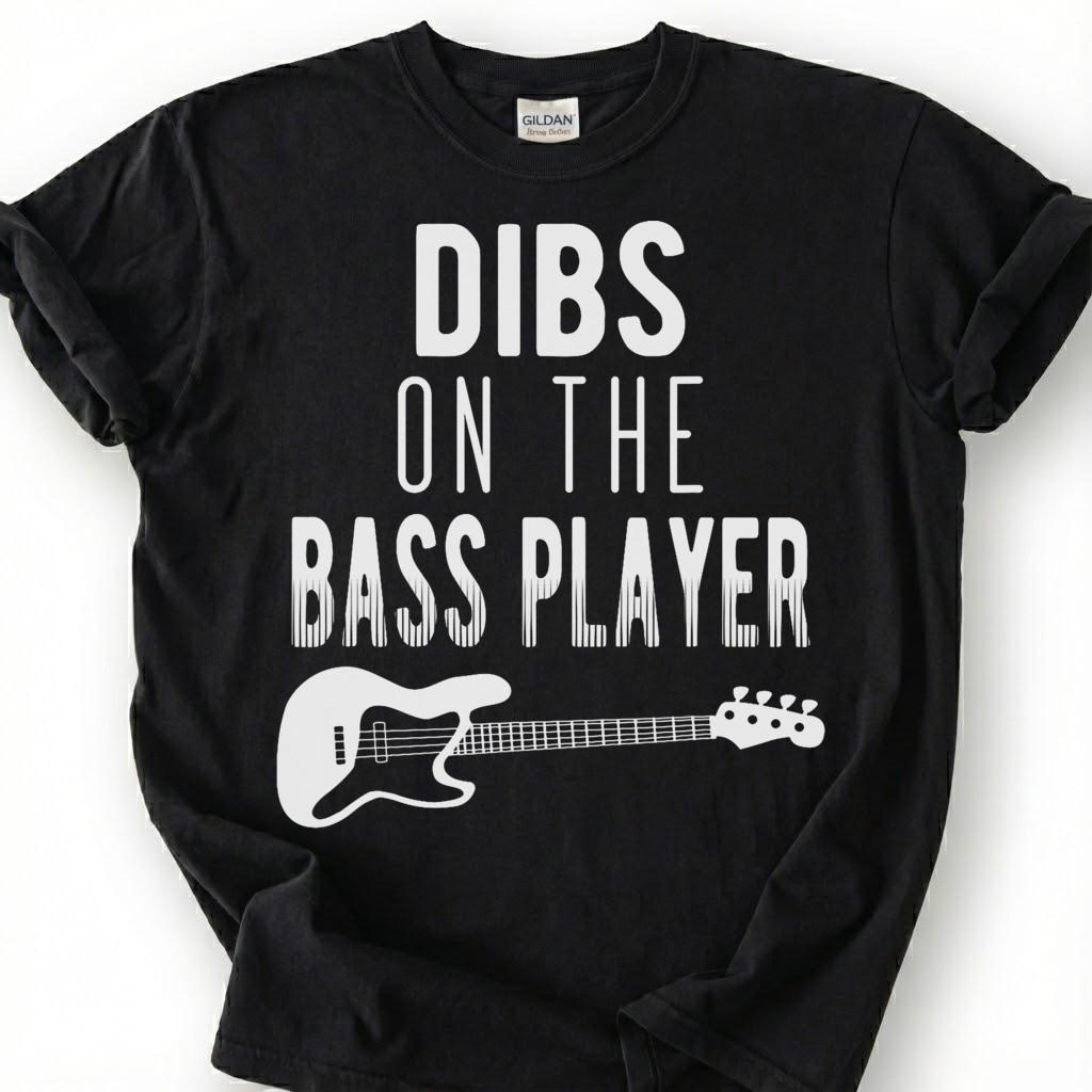 Dibs On The Bass Player Shirt, Funny Bass Guitar Wife T-Shirt, Musician Girlfriend Humor Tee, Rock Band Spouse Gift, Music Lover Unisex Top