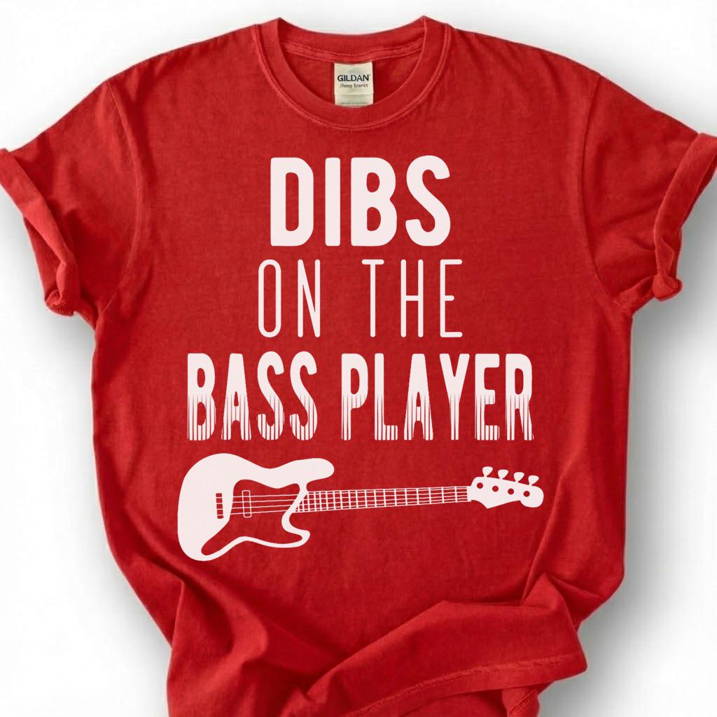 Dibs On The Bass Player Shirt, Funny Bass Guitar Wife T-Shirt, Musician Girlfriend Humor Tee, Rock Band Spouse Gift, Music Lover Unisex Top