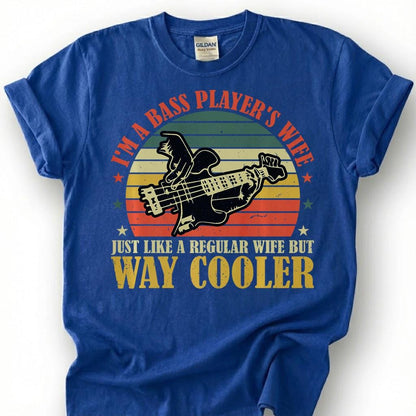 A Bass Players Wife Way Cooler Shirt, Funny Bassist Spouse T-Shirt, Vintage Retro Sunset Guitar Tee, Musician Marriage Gift, Unisex Top