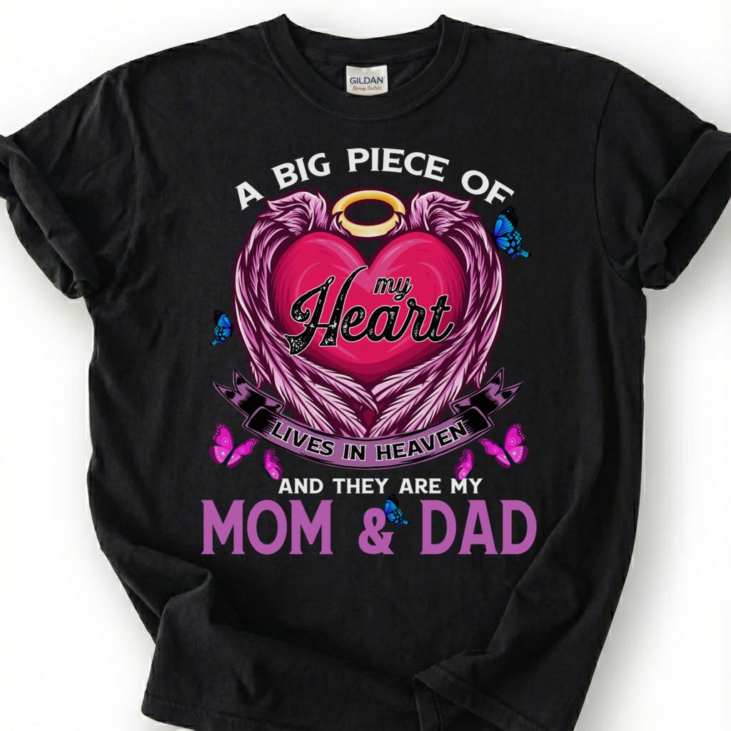 Big Piece Of Heart Lives In Heaven Mom Dad Shirt, Pink Angel Wing Halo Butterfly Tee, Grieving Orphan Memorial T-Shirt, Loss Parents Top